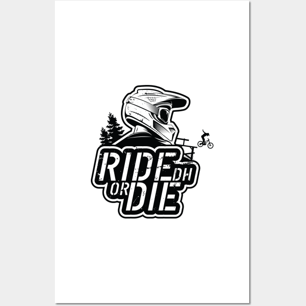 Ride Or Die Wall Art by Hoyda